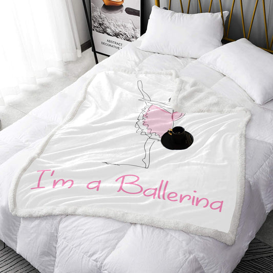 I'M A Ballerina Double Layer Short Plush Blanket 50"X60" - Double Layer Short Plush Blanket 50"x60" - Zanlana Design and Home Decor